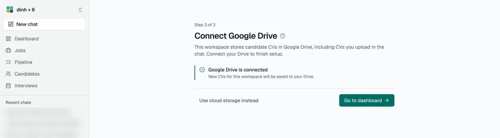 The Connect Google Drive setup step showing Google Drive is connected, with Use cloud storage instead and Go to dashboard buttons